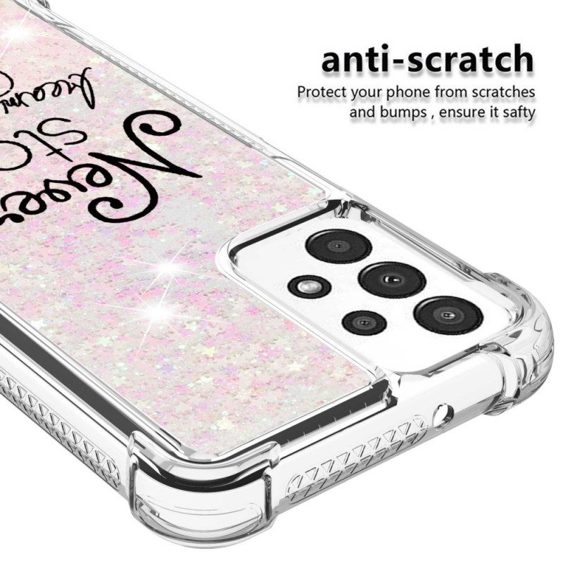 Cover Samsung Galaxy A13 Non Smettere Mai Di Sognare Glitter