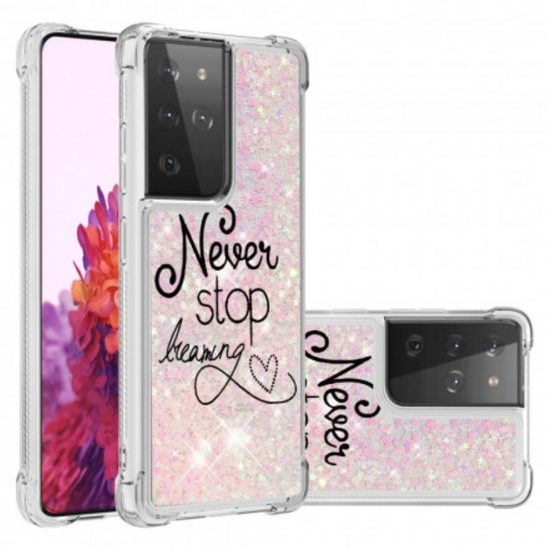 Cover Samsung Galaxy S21 Ultra 5G Non Smettere Mai Di Sognare Glitter