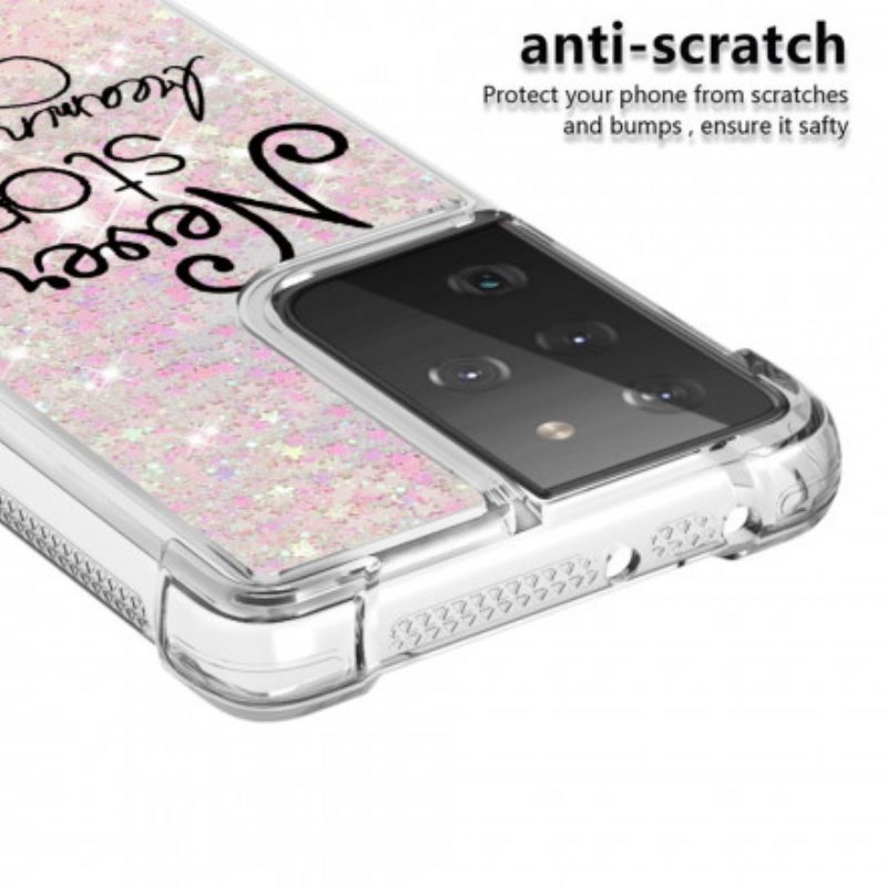 Cover Samsung Galaxy S21 Ultra 5G Non Smettere Mai Di Sognare Glitter