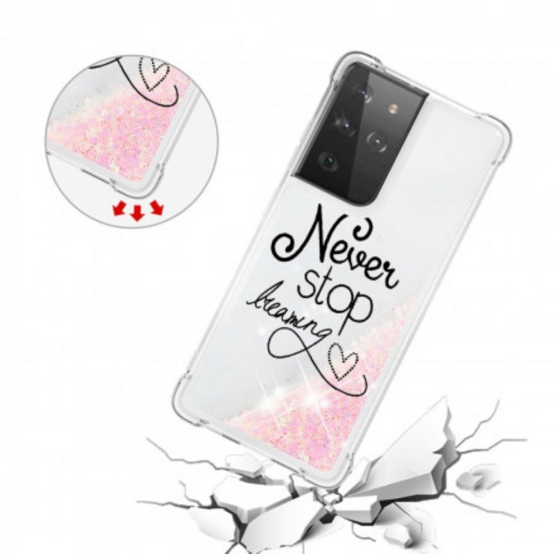 Cover Samsung Galaxy S21 Ultra 5G Non Smettere Mai Di Sognare Glitter