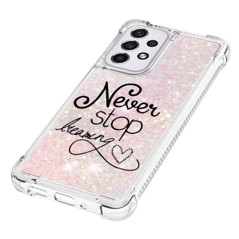 Cover Samsung Galaxy A33 5G Non Smettere Mai Di Sognare Glitter