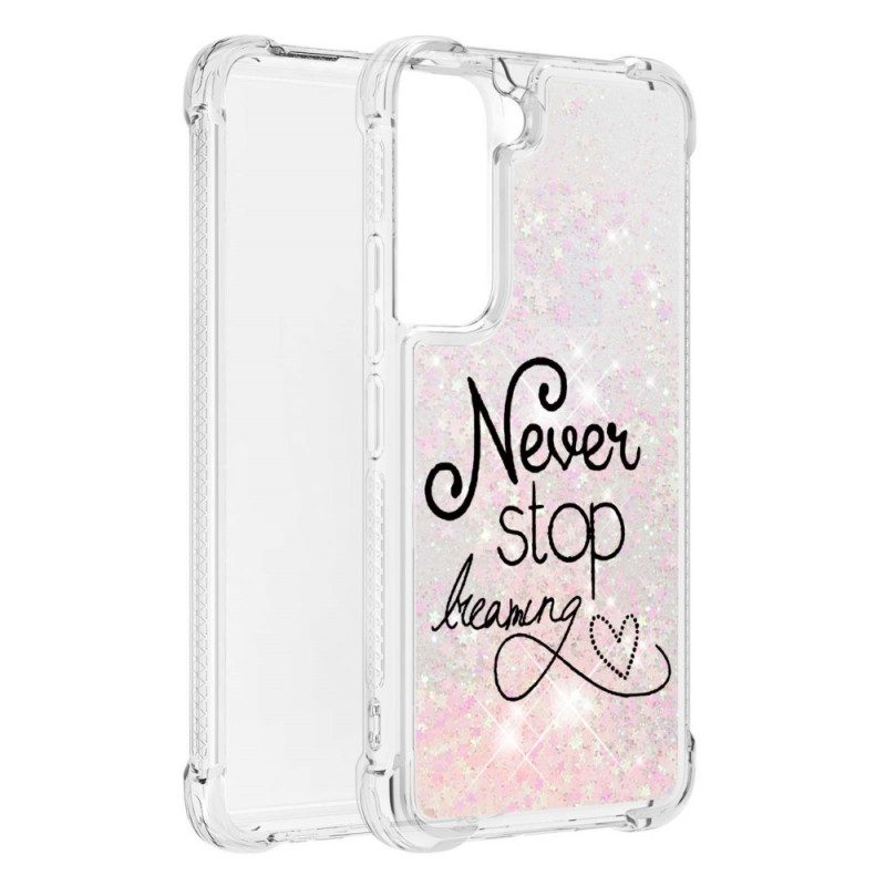 Cover Samsung Galaxy S22 5G Non Smettere Mai Di Sognare Glitter