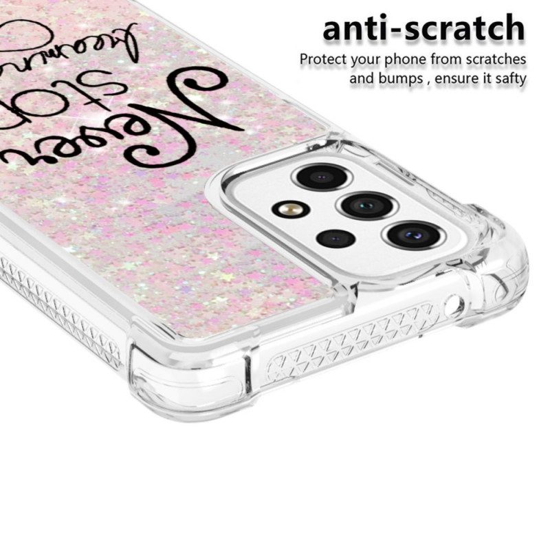 Cover Samsung Galaxy A53 5G Non Smettere Mai Di Sognare Glitter