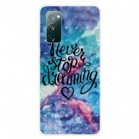 Cover Samsung Galaxy S20 FE Non Smettere Mai Di Sognare